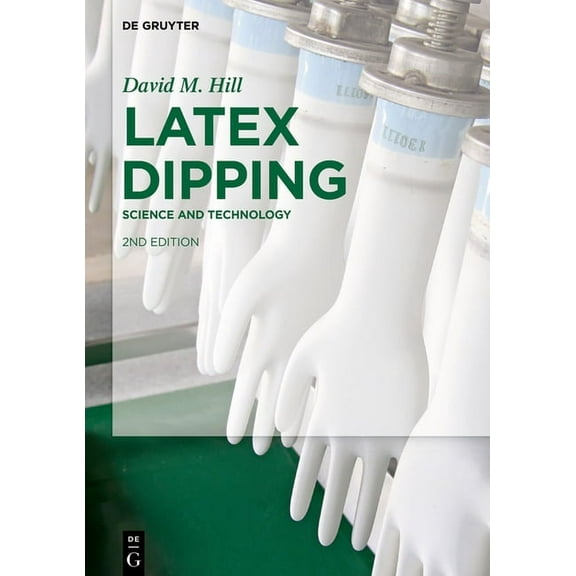 Latex Dipping: Science and Technology, (Hardcover)
