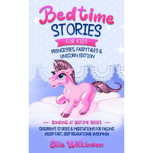 Bedtime Stories For Kids Princesses, Fairytales & Unicorns Edition Children's Stories