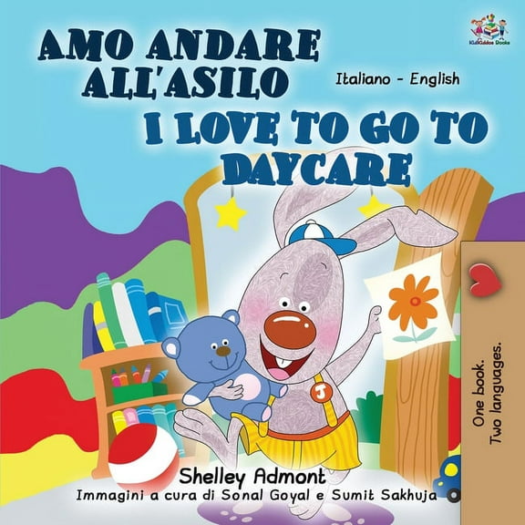 Italian English Bilingual Collection I Love to Go to Daycare (Italian English Bilingual Book for Kids), (Paperback)