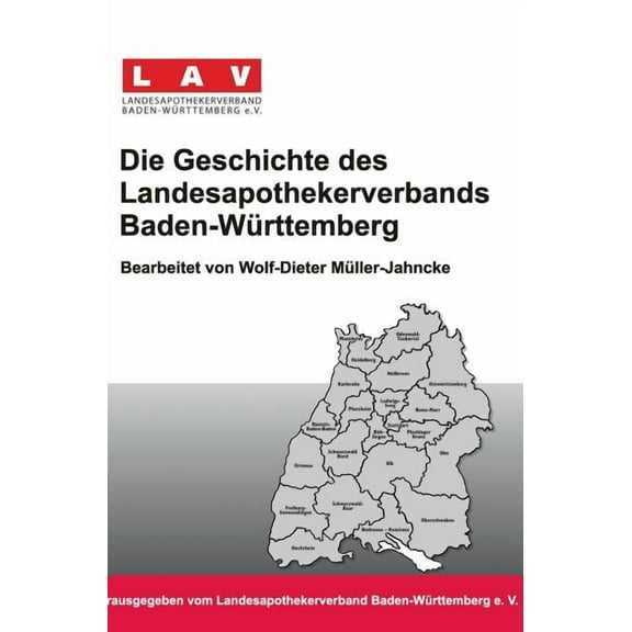 Die Geschichte Des Landesapothekerverbands Baden-Wurttemberg (Hardcover)