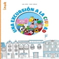thumbnail image 1 of Libro Una Excursion A La Ciudad Tapa Dura, Autor Gina Samba, Editorial Inuk, 1 of 2