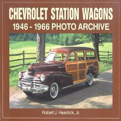 Pre-Owned Chevrolet Station Wagons: 1946 Through 1966 Photo Archive (Paperback) 1583880690 9781583880692