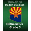 Arizona Test Prep Student Quiz Book Mathematics Grade 3: Revision and Preparation for the Azmerit Assessments