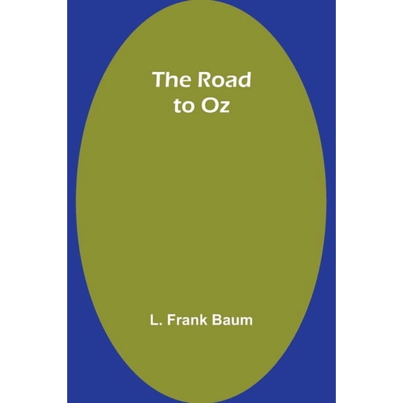The Road to Oz, (Paperback)