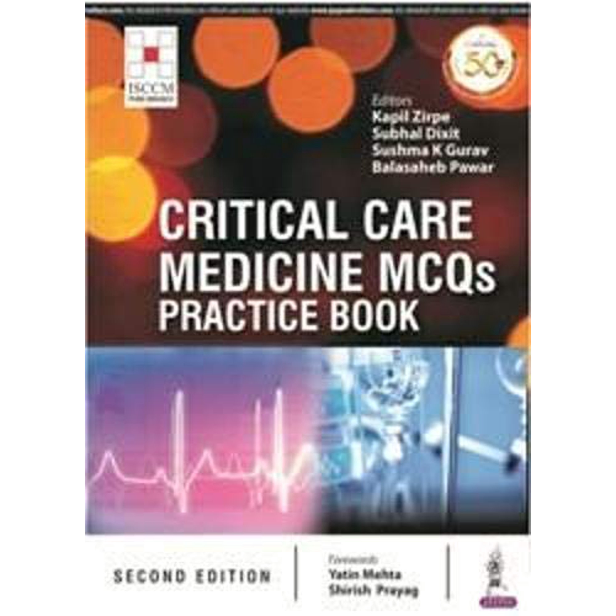 CRITICAL CARE MEDICINE MCQS- PRACTICE BOOK (ISCCM)