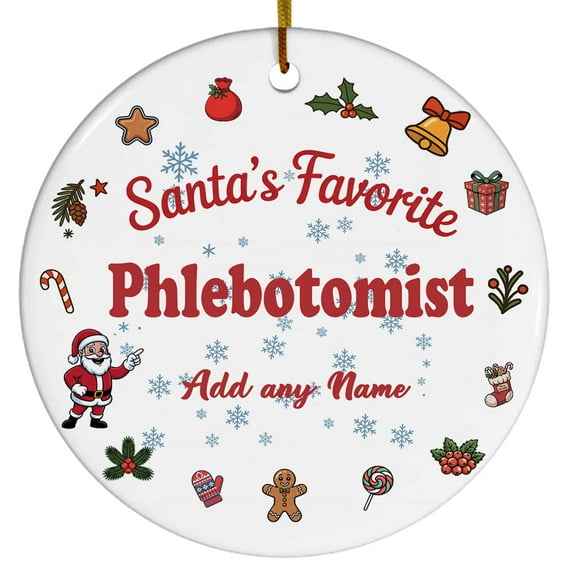 Santa's Favorite Phlebotomist Ceramic Ornament, Custom Christmas Ornament, Christmas 2025 Tree Decoration, Gift for Family, Friends & Coworkers
