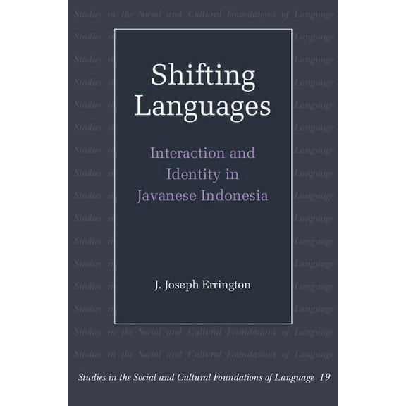 Studies in the Social and Cultural Found Shifting Languages, Book 19, (Hardcover)
