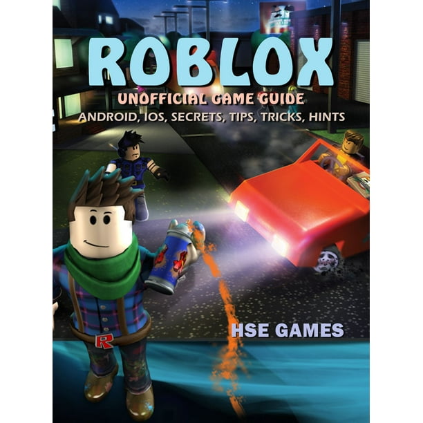 Roblox Unofficial Game Guide Android Ios Secrets Tips Tricks Hints Ebook Walmart Com Walmart Com - roblox android game guide unofficial ebook