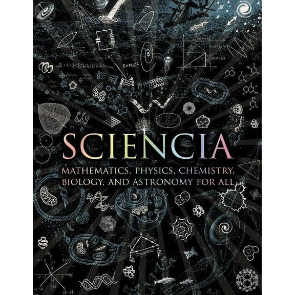 Wooden Books Sciencia: Mathematics, Physics, Chemistry, Biology, and Astronomy for All, Book 37, (Hardcover)