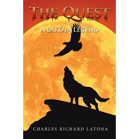 The Quest: A Lakota Legend, (Paperback)