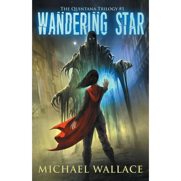 Quintana Trilogy: Wandering Star (Series #1) (Paperback)