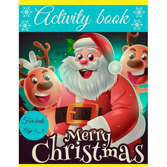 Activity book christmas for kids : christmas activity book for kids age 4_8 (Paperback)