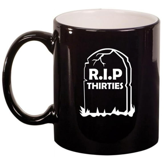 RIP Thirties 40th Birthday Gift Ceramic Coffee Mug Tea Cup Gift for Her, Him, Friend, Coworker, Wife, Husband (11oz Gloss Black)