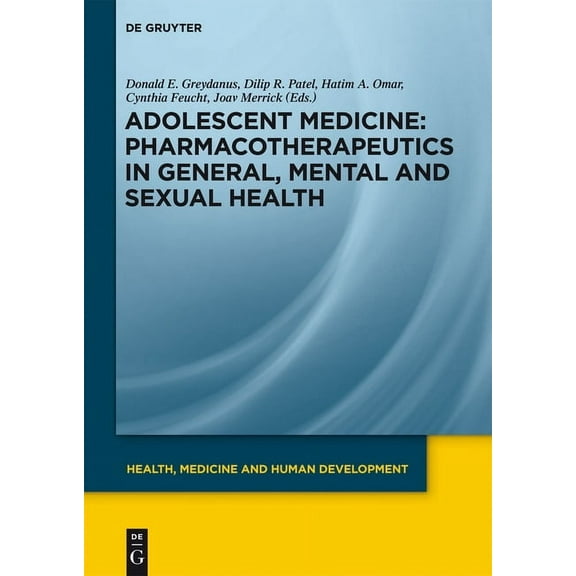 Health, Medicine and Human Development Pharmacotherapeutics in General, Mental and Sexual Health, (Hardcover)