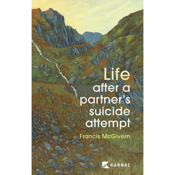 Life After a Partner's Suicide Attempt, (Paperback)