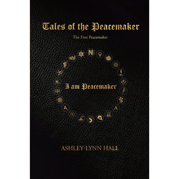 Tales of the Peacemaker: The First Peacemaker, (Paperback)