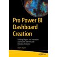 thumbnail image 2 of Pro Power BI Dashboard Creation: Building Elegant and Interactive Dashboards with Visually Arresting Analytics, 2 of 2
