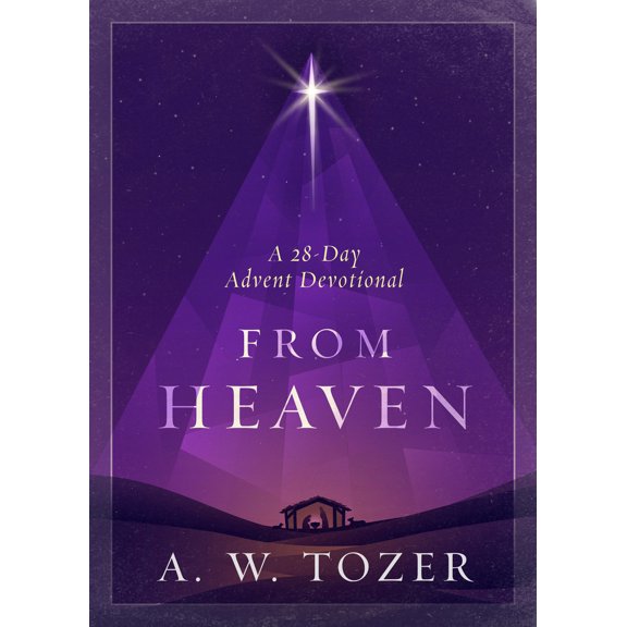Pre-Owned From Heaven: A 28-Day Advent Devotional (Paperback) 0802432646 9780802432643