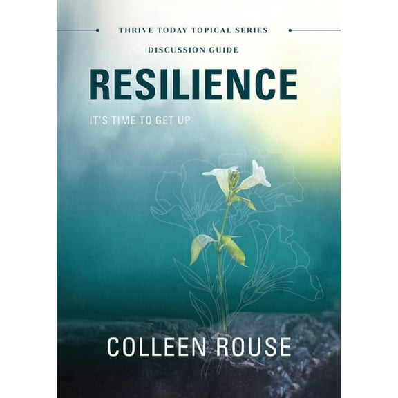 Resilience - Discussion Guide: It's Time to Get Up, (Paperback)