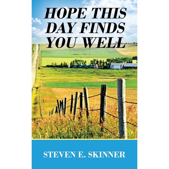 Hope This Day Finds You Well, (Paperback)