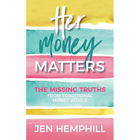 Pre-Owned Her Money Matters: The Missing Truths From Traditional Money Advice (Paperback) 0998777900 9780998777900