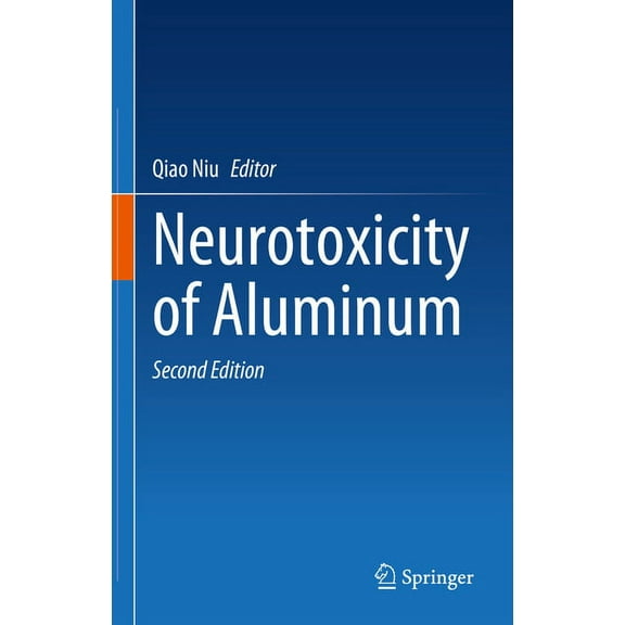 Neurotoxicity of Aluminum, (Hardcover)