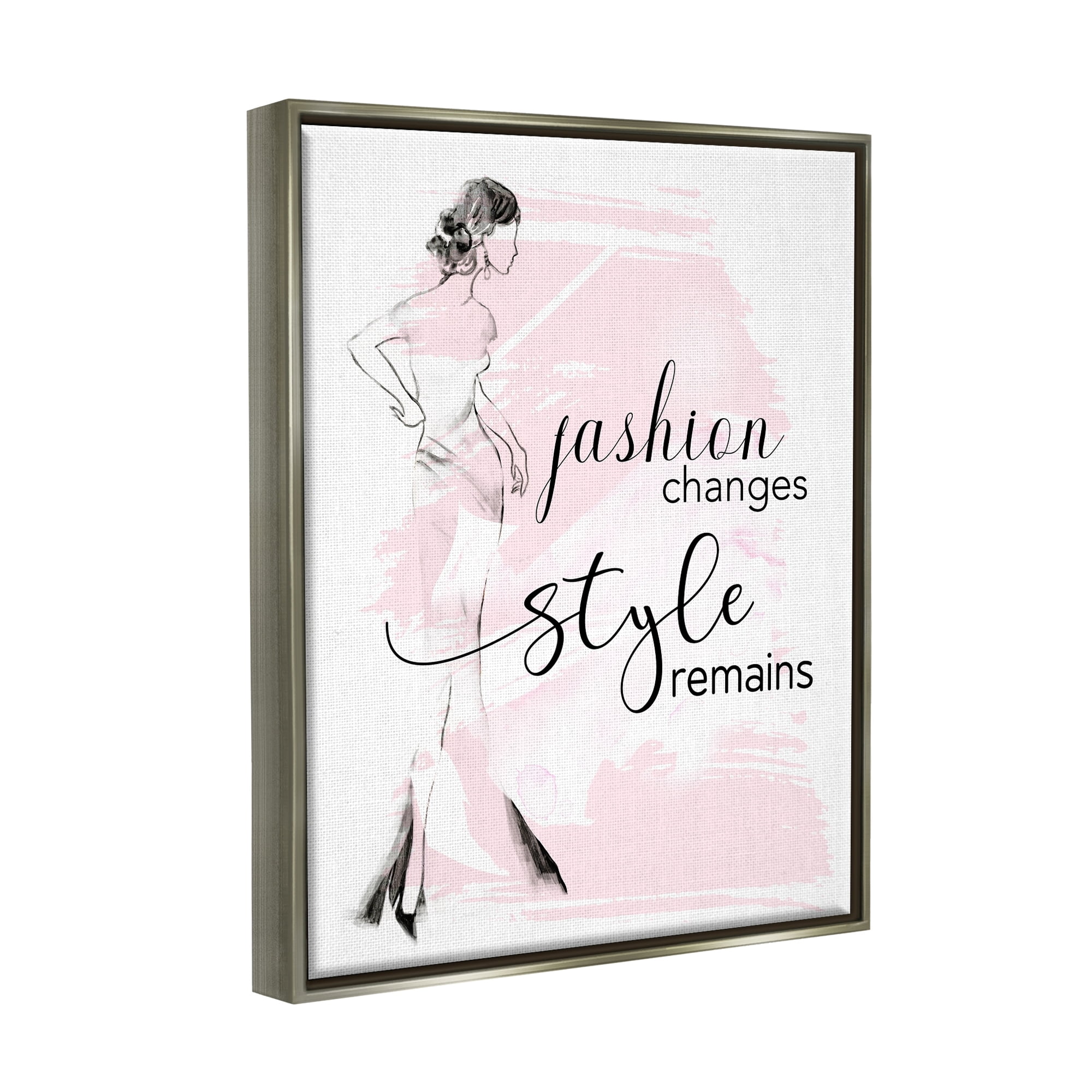 Stupell Industries Fashion Changes Style Remains Glam Quote Woman Graphic Art Luster Gray Floating Framed Canvas Print Wall Art, Design by Tava Studios