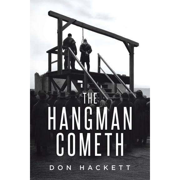 The Hangman Cometh, (Paperback)