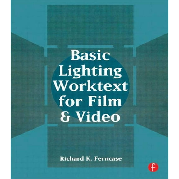 Basic Lighting Worktext for Film and Video, (Paperback)