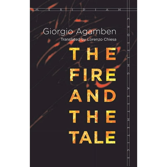 Meridian: Crossing Aesthetics: The Fire and the Tale (Paperback)
