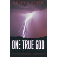 thumbnail image 2 of One True God: Historical Consequences of Monotheism, (Paperback), 2 of 2