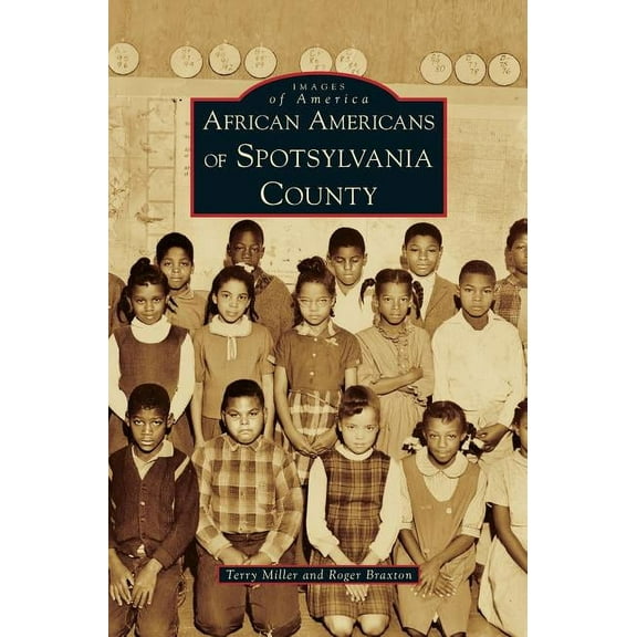 African Americans of Spotsylvania County (Hardcover)