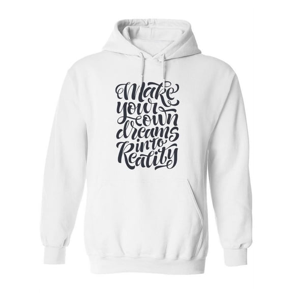 Dreams Into Reality Hoodie Women -Image by Shutterstock, Female XX-Large