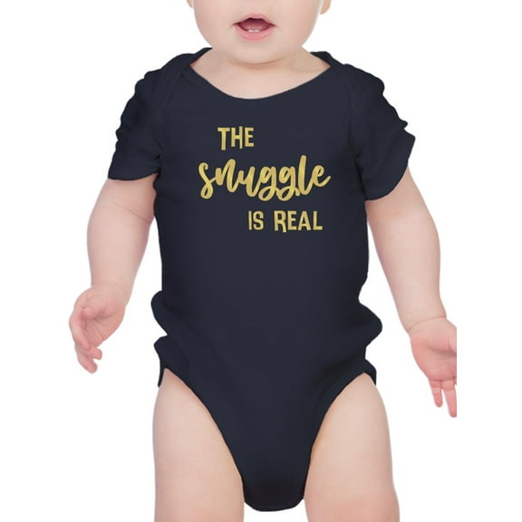 The Snuggle Is Real Quote Bodysuit Infant -Smartprints Designs,  18 Months