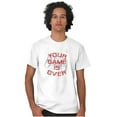 thumbnail image 5 of Your Game Is Over Saying Cute Gamer Men's Graphic T Shirt Tees Brisco Brands X, 5 of 5