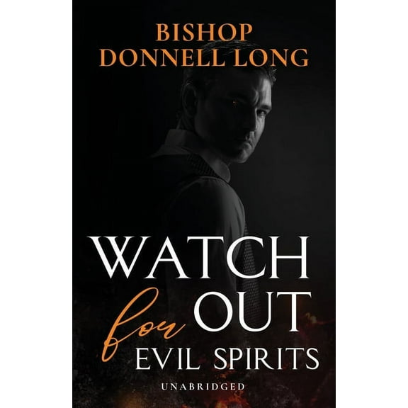 Watch Out For Evil Spirits: Unabridged, (Paperback)