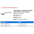 thumbnail image 2 of Center Muffler - Compatible with 2000 - 2004 Ford Focus 2.0L 4-Cylinder 2001 2002 2003, 2 of 2