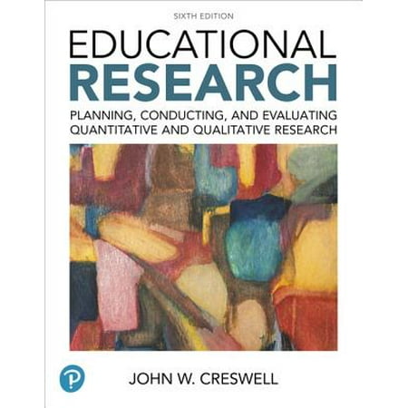 Educational Research : Planning, Conducting, and Evaluating Quantitative and Qualitative Research Plus Mylab Education with Enhanced Pearson Etext -- Access Card