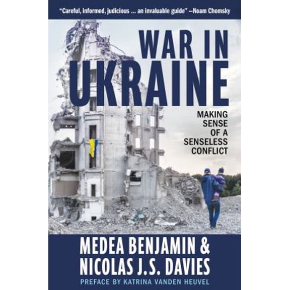Pre-Owned War in Ukraine: Making Sense of a Senseless Conflict (Paperback) 1682193713 9781682193716