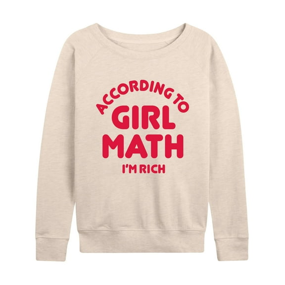 Instant Message - According To Girl Math, I'm Rich - Women's Lightweight French Terry Long Sleeve Shirt