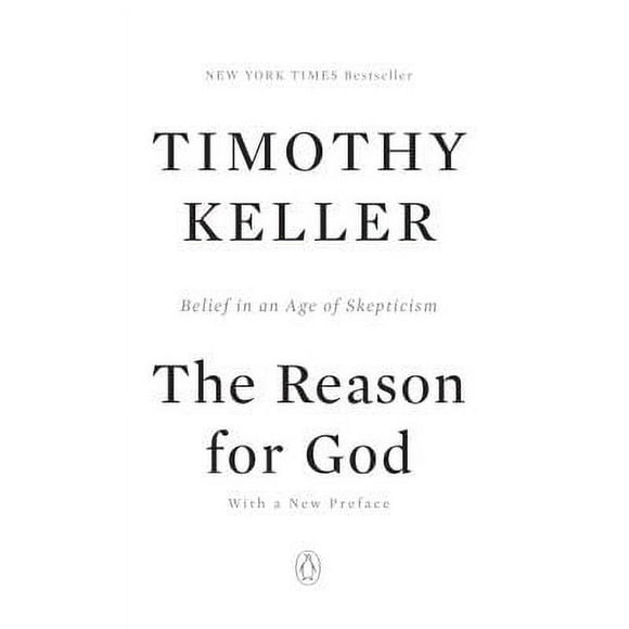 Pre-Owned The Reason for God: Belief in an Age of Skepticism (Paperback 9781594483493) by Timothy Keller