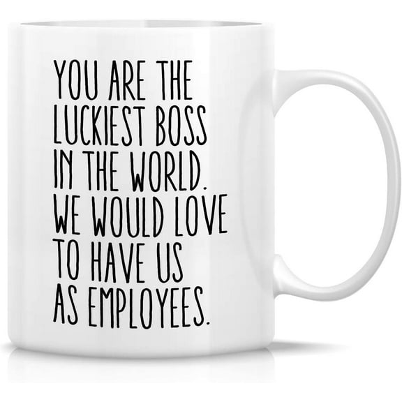 Funny Mug - You Are The Luckiest Boss 11 Oz Ceramic Coffee Mugs - Funny, Sarcasm, Sarcastic, Motivational, Inspirational birthday gifts for friends, coworkers, manager, boss, siblings, dad mom