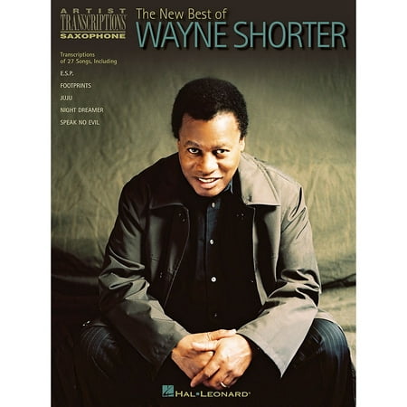 Hal Leonard The New Best of Wayne Shorter Artist Transcriptions Series Performed by Wayne