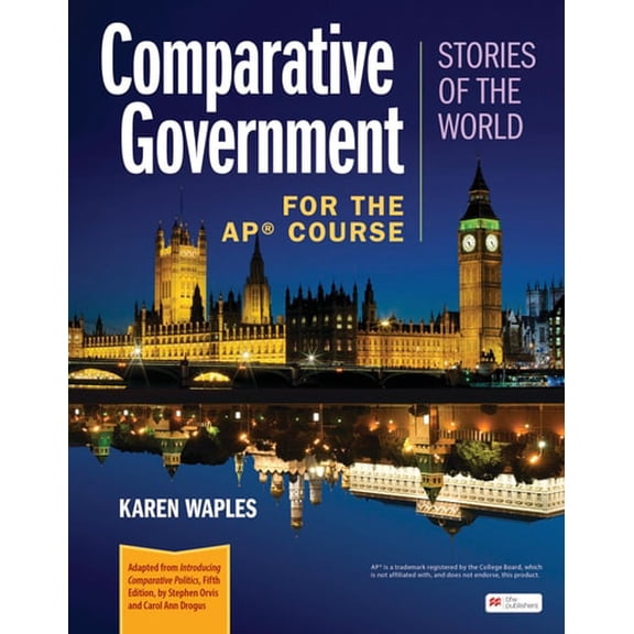 Pre-Owned Comparative Government: Stories of the World for the AP Course, 9781319443238, 1319443230, Hardcover, First Edition edition