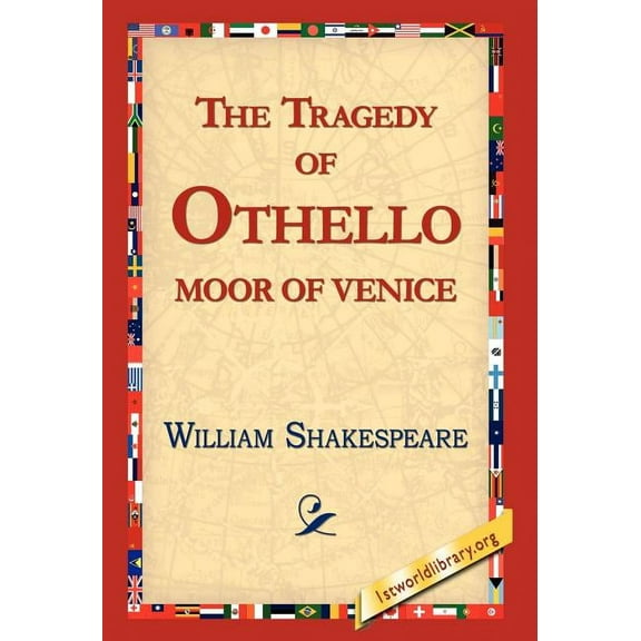 The Tragedy of Othello, Moor of Venice, (Hardcover)