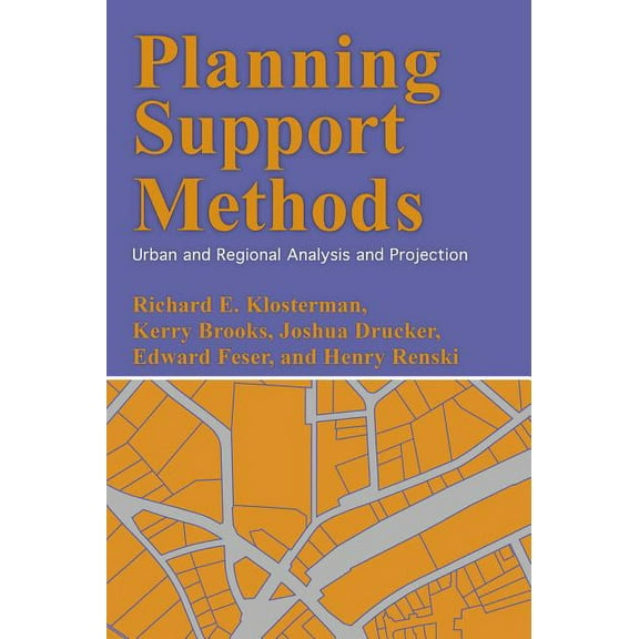 Planning Support Methods : Urban and Regional Analysis and Projection (Paperback)