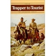 thumbnail image 1 of Pre-Owned From Trapper to Tourist in Jackson Hole, 9780931895036, 0931895030, Paperback,, 1 of 1