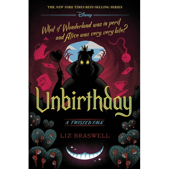 Unbirthday-A Twisted Tale  Hardcover  1484781317 9781484781319 Liz Braswell