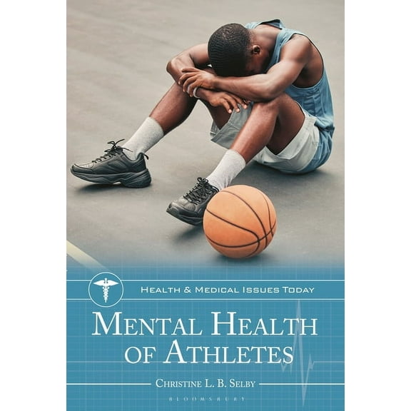 Health and Medical Issues Today Mental Health of Athletes, (Hardcover)