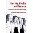 thumbnail image 1 of Identity, Health and Women: A Critical Social Psychological Perspective, 1 of 1